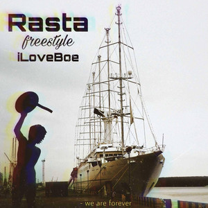 Iloveboe - Rasta Freestyle