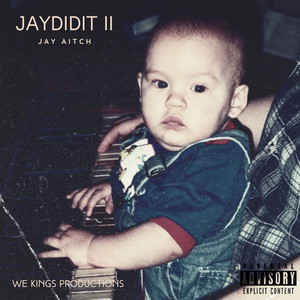 JayDidit II - song and lyrics by Jay Aitch | Spotify