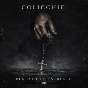 Beneath The Surface by Colicchie