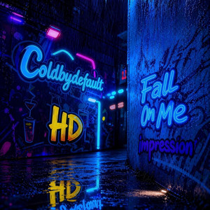 Fall On Me by coldbydefault