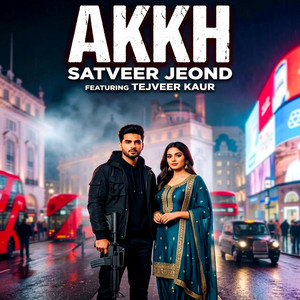 Akkh by Satveer jeond, Tejveer Kaur