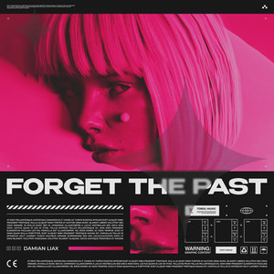 Forget The Past by Damián Liax