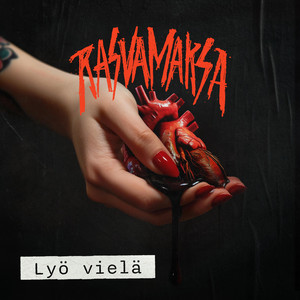 LYÖ VIELÄ by RASVAMAKSA