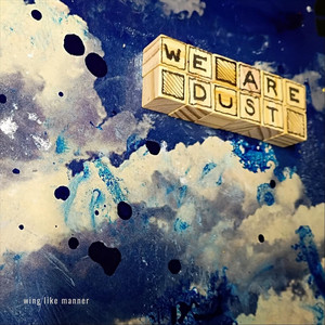 let it out by We Are Dust