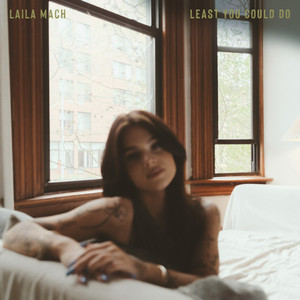 Least You Could Do by Laila Mach