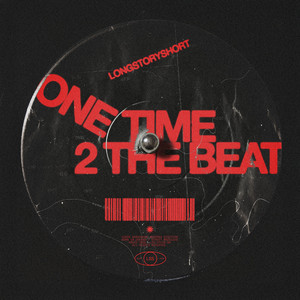ONE TIME 2 THE BEAT by longstoryshort