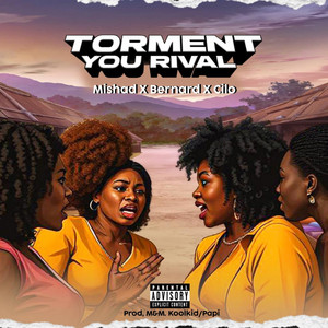 Torment You Rival (feat. Bernard, Cilo)