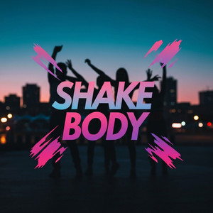 Shake Body