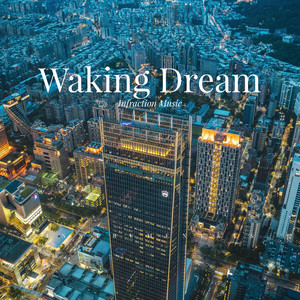 Infraction Music - Waking Dream