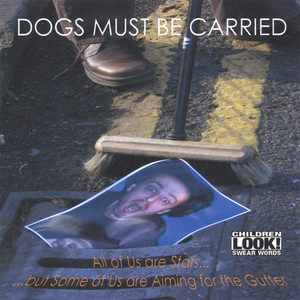 Dogs Must Be Carried artist photo