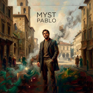 Pablo by Myst Myst, Myst