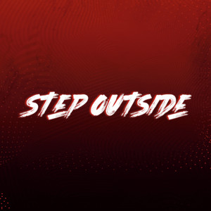 Step Outside by DrillNL, RK, FoG