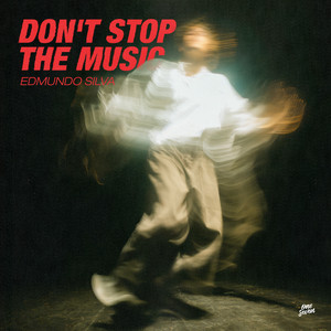 Don't Stop the Music by Edmundo Silva