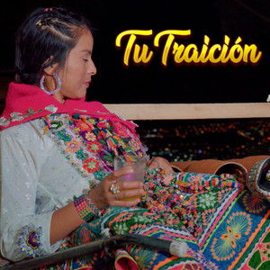 Danna Tomaylla Tu Muñequita Del Chimaycha - Tu Traición
