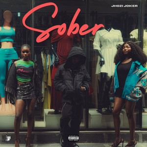 SOBER by Jhozi Joker