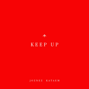 Keep Up by Joznez, Kataem