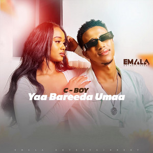 C Boy - Yaa Bareeda Umaa