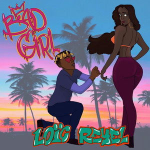 Bad Girl by Loïc Reyel