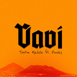 Flunky & Tonton Malele - Vavi