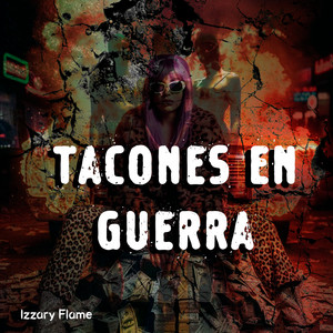 Tacones en Guerra by Izzary Flame
