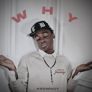 Why (Sped Up Version) by Asomacy