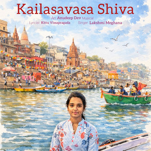 Anudeep Dev - Kailasavasa Shiva (Female Version) [feat. Lakshmi Meghana]