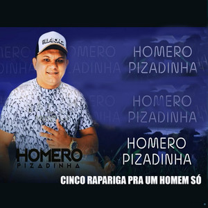 Homero Pizadinha - Esse Meu Forró