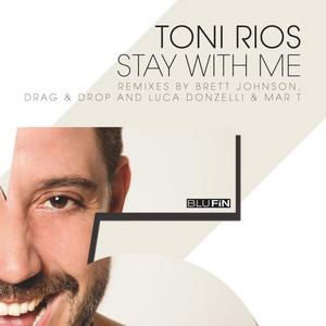 Stay With Me - Brett Johnson Main Mix by Toni Rios