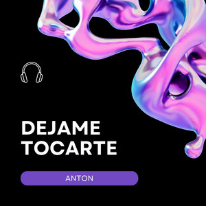Dejame Tocarte by ANTON