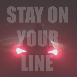 Wasted Heroes — Stay On Your Line