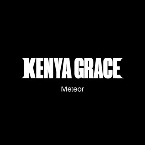 Meteor by Kenya Grace