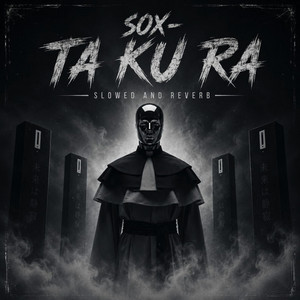 SOX - TA KU RA Slowed And Reverb by SOX