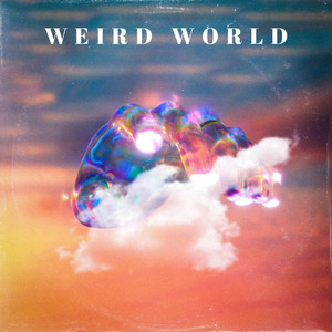 Weird World by Cosmic Wave