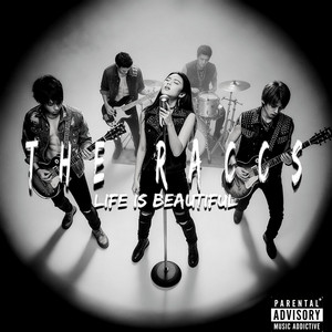 Life Is Beautiful by The Raccs