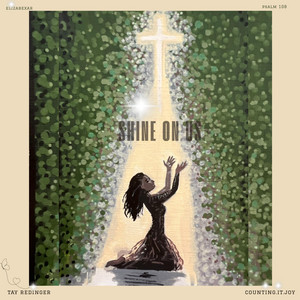 shine on us by Tay Redinger
