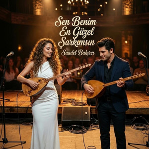 Sen Benim En Güzel Şarkımsın by Saadet Bakırcı