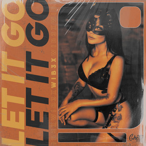 Let It GO by WIB3X