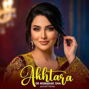 Ariana Noori - Akhtar De Mubarak Sha