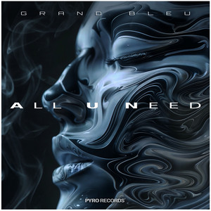 All U Need by Grand Bleu