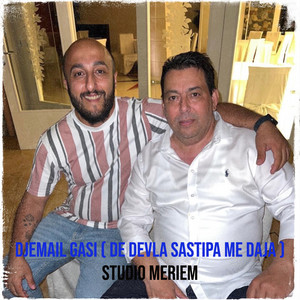 STUDIO MERIEM - Djemail Gasi ( De Devla Sastipa Me Daja )