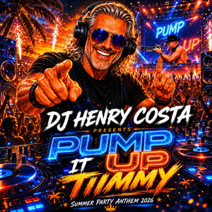Pump it up Timmy by Dj Henry Costa