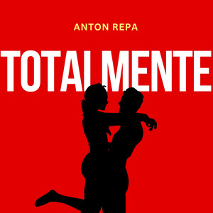 Totalmente by ANTON REPA