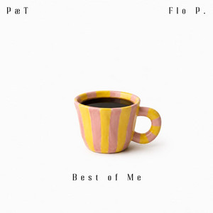 Best of Me by PæT, Flo P.