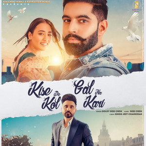 Kise De Kol Gal Na Kari by Goldy Desi Crew