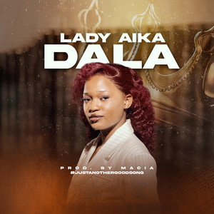 DALA by Lady Aika