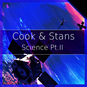 Science Pt. II by Cook & Stans
