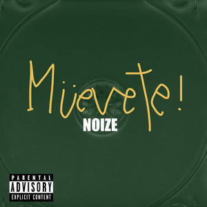 MUÉVETE by NOIZE