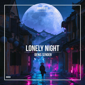 Lonely Night by Denis Sender