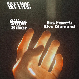 Don't Fear by Silier, Blve Diamond