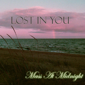 Lost In You by Mass At Midnight
